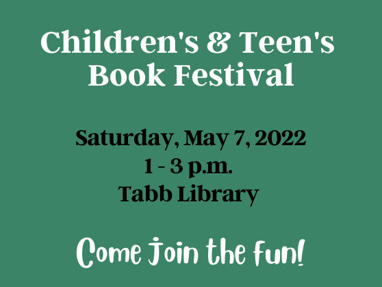 Children's & Teen's Book Festival on May 7, 1-3 pm, Tabb Library