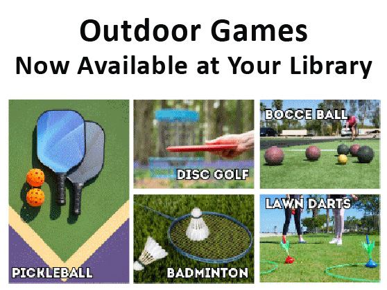 Check out board, card and outdoor games at your Library.