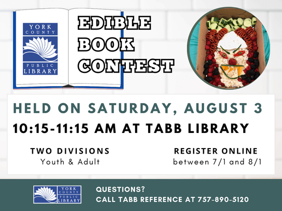 Enter the Edible Book Contest by August 1. Contest on August 3, 10:15-11:15 am, Tabb Library