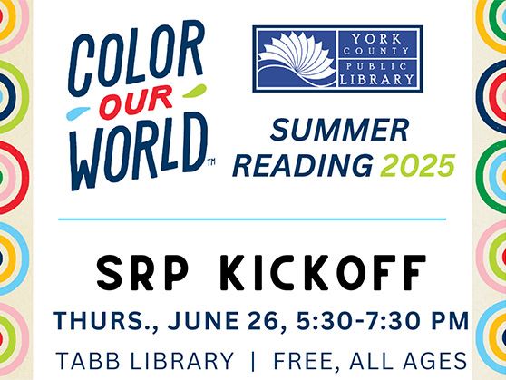 Summer Reading Kick Off on June 26, 5:30-7:30 pm, at Tabb Library. All ages are welcome.