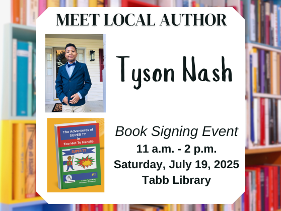 Meet local author Tyson Nash on July 19, 11 am - 2 pm, at Tabb Library