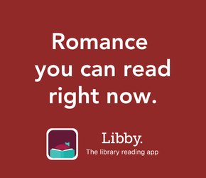 Visit our All Access Romance ebook collection on the Libby app.