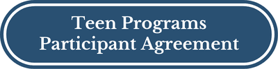 Teen Programs Participant Agreement Opens in new window